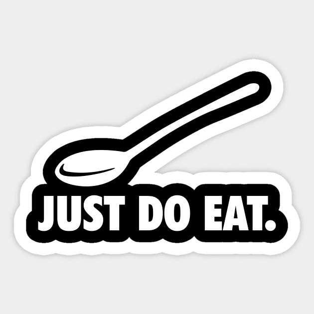 BD009 Just Do Eat Sticker by breakout_design